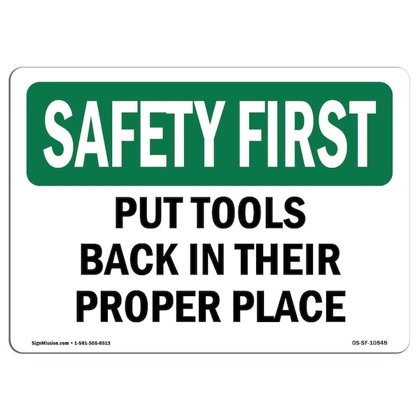 OSHA, 18" Height, Rigid Plastic, 24" x 18", Landscape, Put Tools Back In Their Proper Place